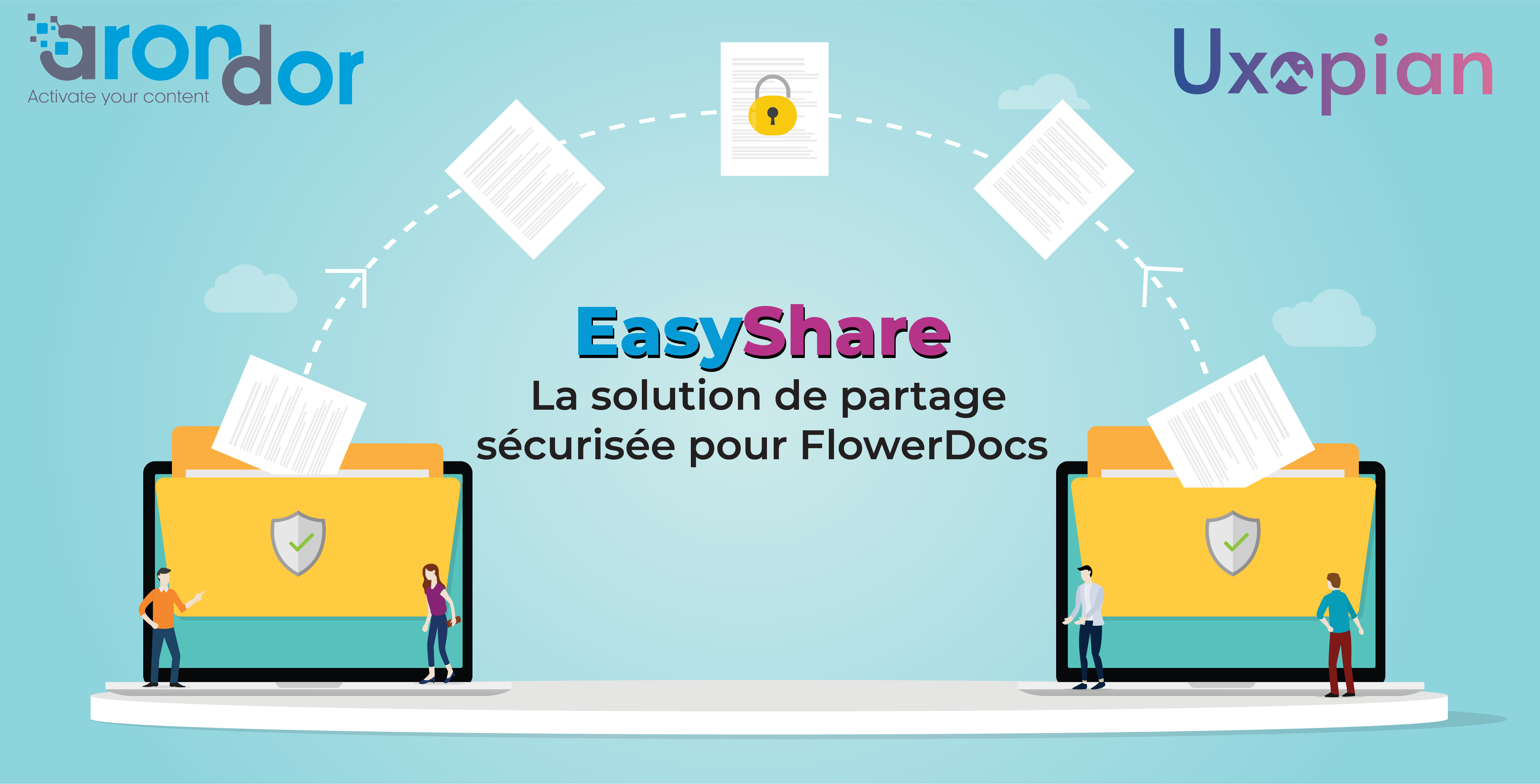 EasyShare par Arondor : La solution de partage sécurisée pour FlowerDocs d’Uxopian